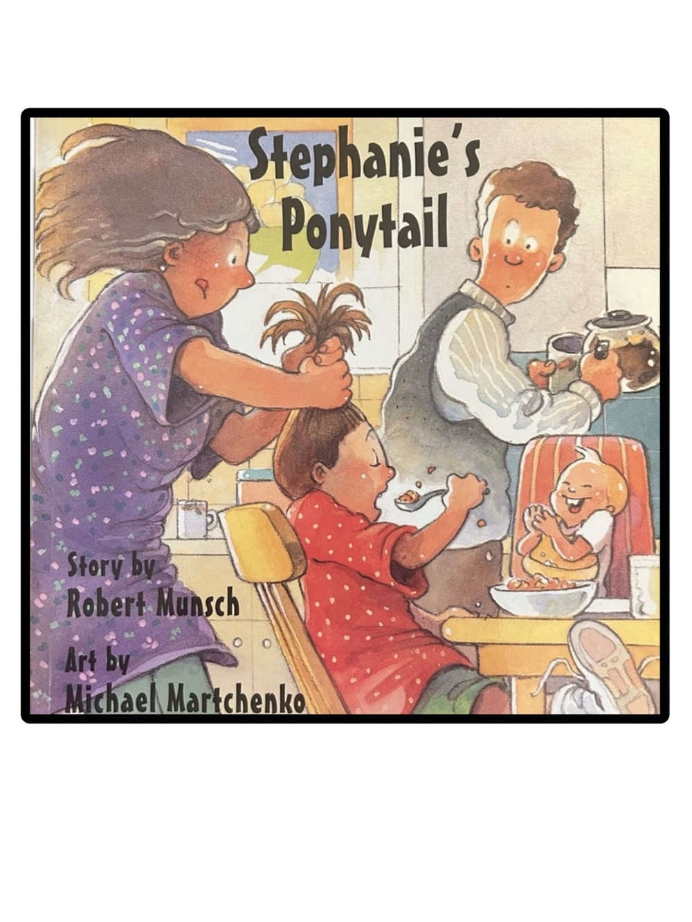 BUNDLE & SAVE 📚Stephanie’s Ponytail by Robert Munsch